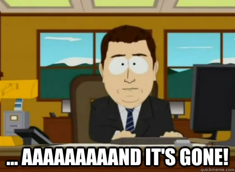 aaaaand it's gone