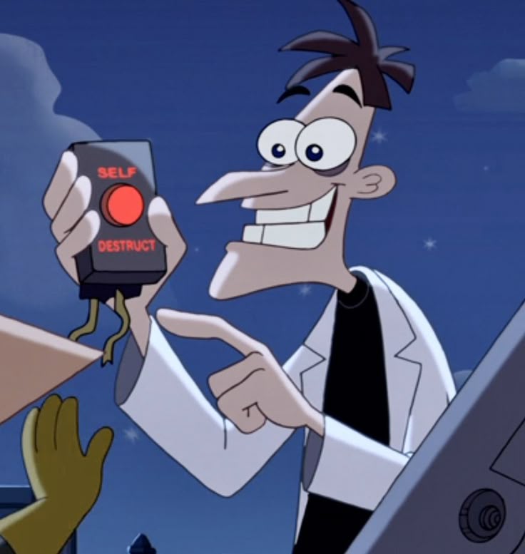 image of Doofenshmirtz holding a self destruct button