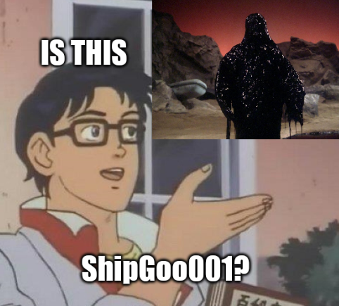 "is this..." butterfly meme with text "is this" and "ShipGoo001" and a picture of Armus (Mart McChesney) in TNG S01E23 "Skin Of Evil"