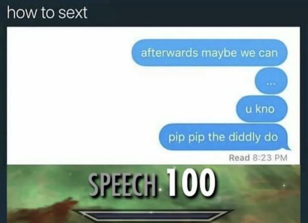 Afterwards, maybe we can.. you know.. pip pip the diddly-doo